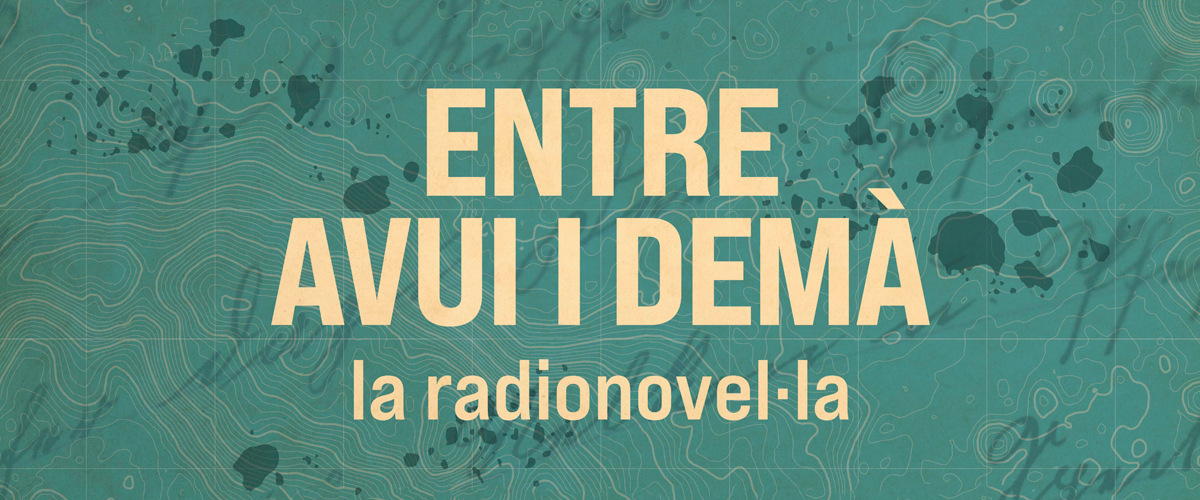 Entre avui i demà, la radionovel·la
