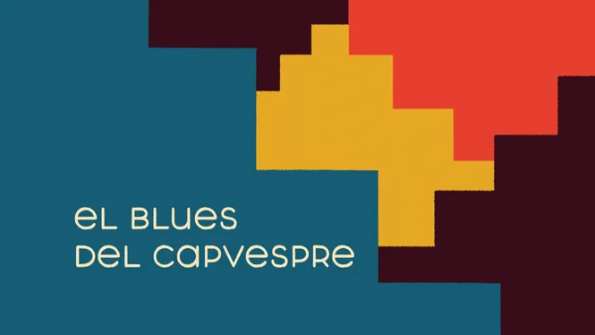 El Blues del Capvespre