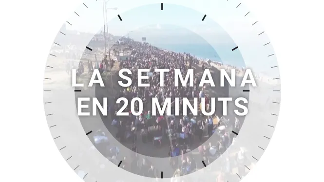 La setmana en 20 minuts