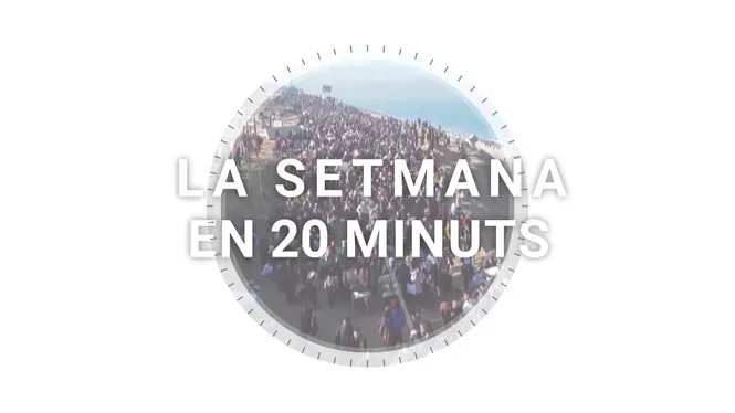 La setmana en 20 minuts