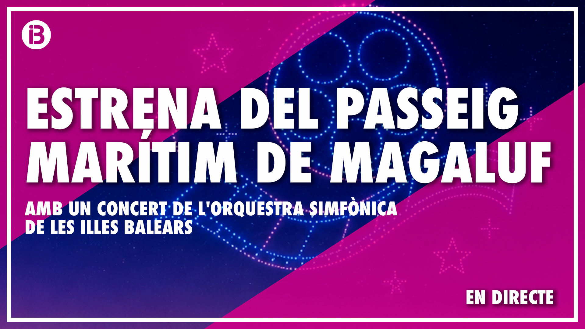 NOU PASSEIG MARÍTIM + DRONS MAGALUF