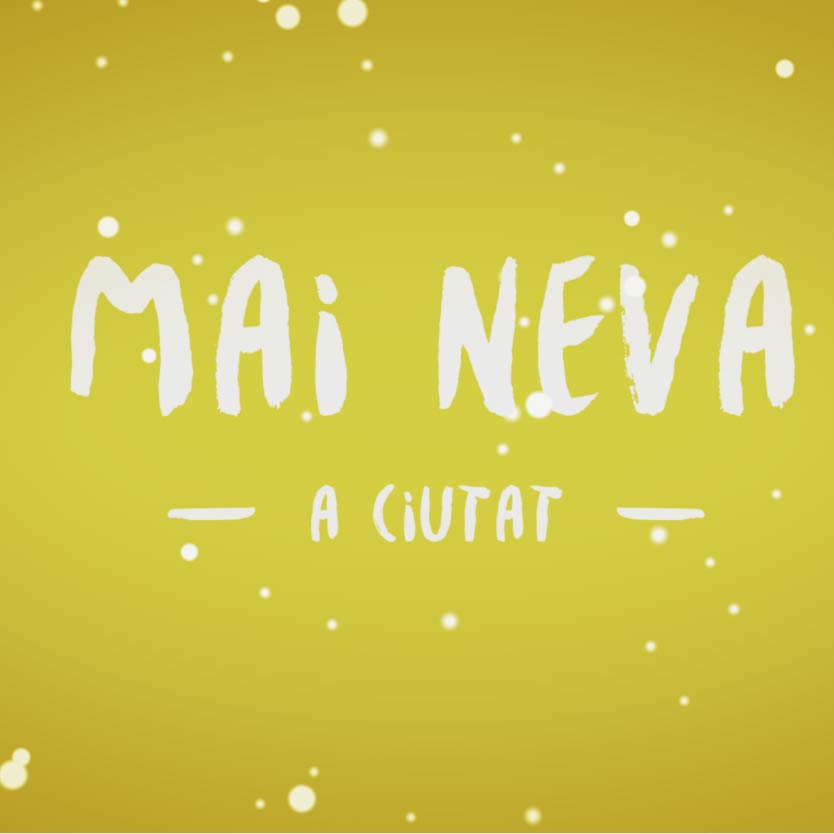 Mai neva a Ciutat