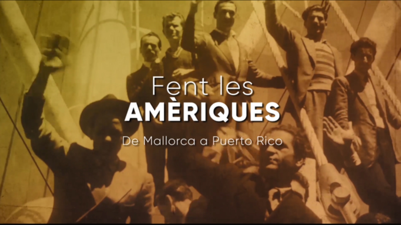 Fent les Amèriques. De Mallorca a Puerto Rico