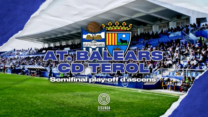 Playoff ascens 1ª RFEF: At. Balears - Terol