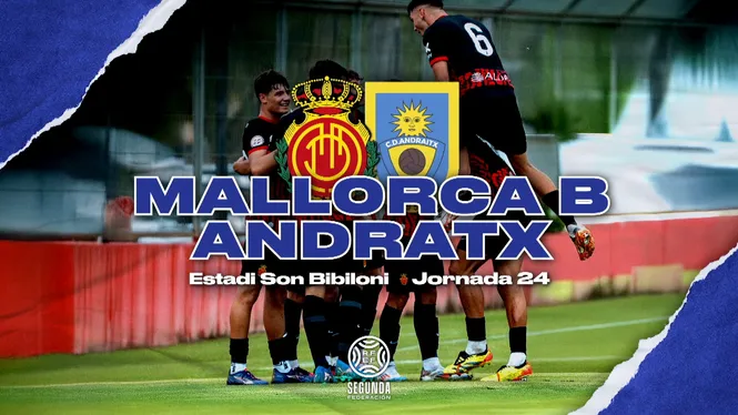 2ª RFEF: Mallorca B - CE Andratx