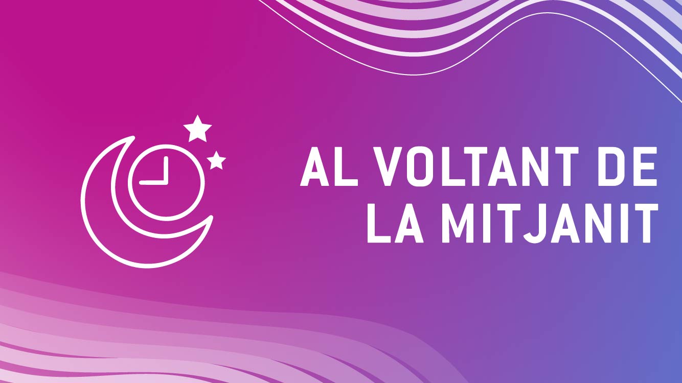 Al Voltant De La Mitjanit