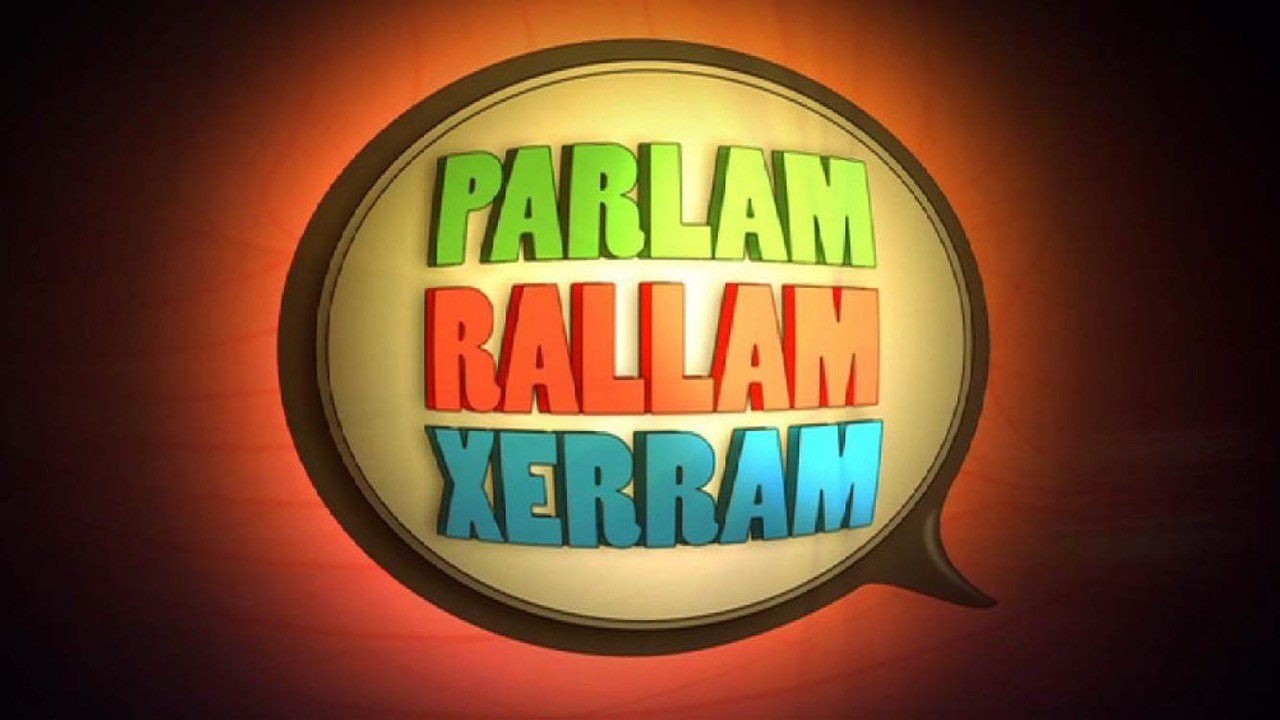 Parlam, Rallam, Xerram