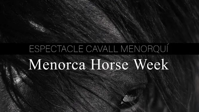 ESPECTACLE CAVALL MENORQUÍ MENORCA HORSE WEEK 2026