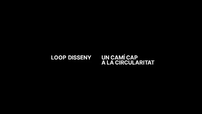 Loop Disseny, un camí cap a la circularitat