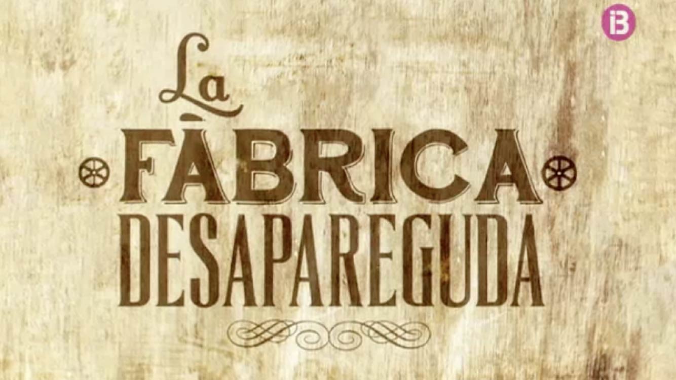 La Fàbrica Desapareguda
