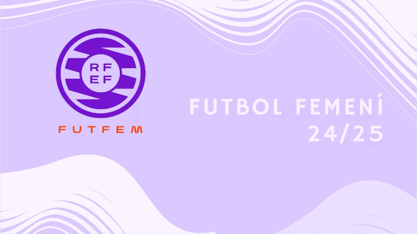 Futbol femení 1ªRFEF 24/25