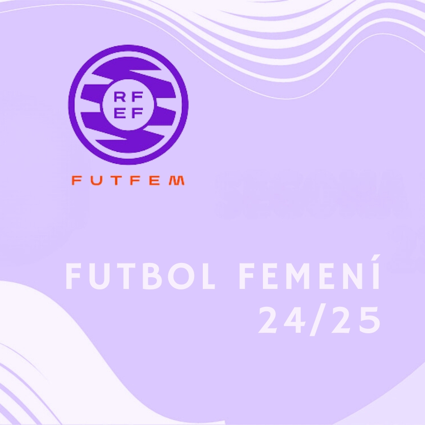 Futbol femení 1ªRFEF 24/25