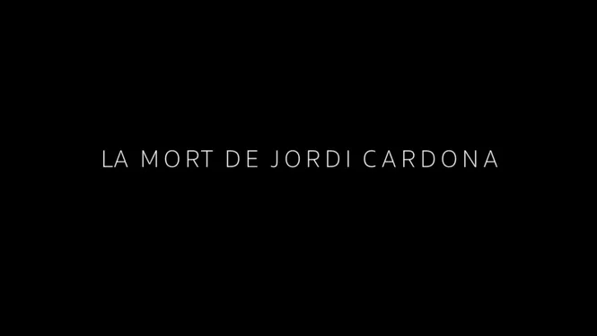 La mort de Jordi Cardona