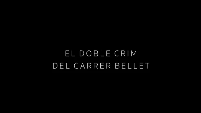 El doble crim del carrer Bellet