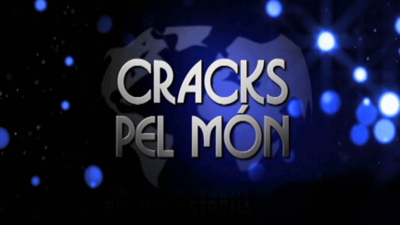 Cracks pel món
