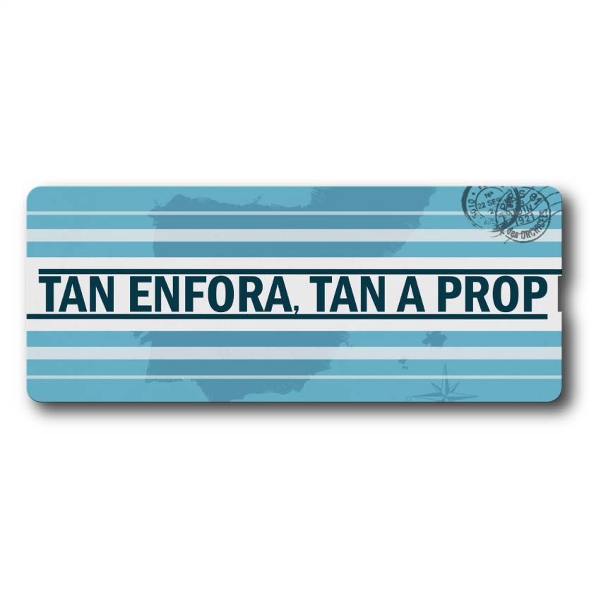 Tan enfora, tan a prop