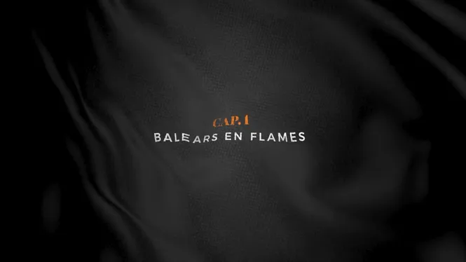 BALEARS EN FLAMES