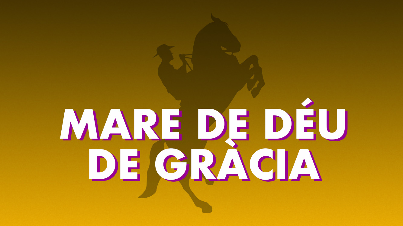 Festes de la Mare de Deu de Gràcia