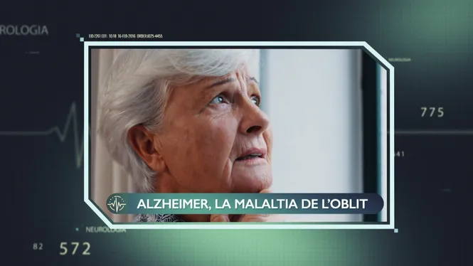 ALZHEIMER, MÉS QUE UNA MALALTIA D'OBLITS